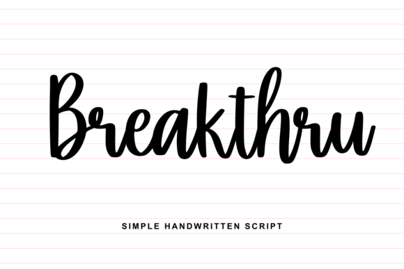 Breakthru: A Handwritten Script Font for Small Business Branding