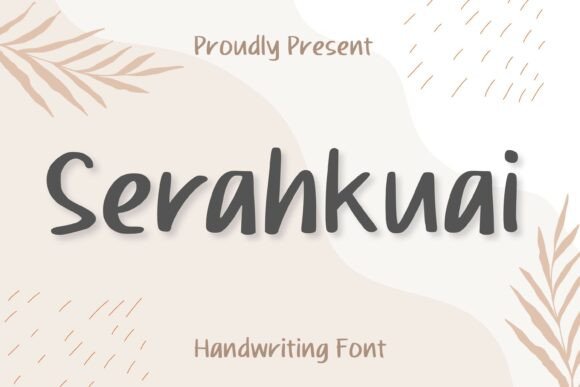 Serahkuai: The Handwritten Font That Elevates Brand Design