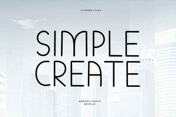 Simple Create: A Minimalist Display Font for Handmade Brands
