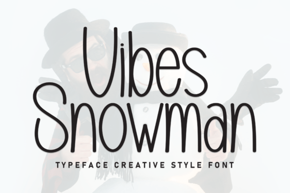 Vibes Snowman: A Handwritten Font Full of Warmth